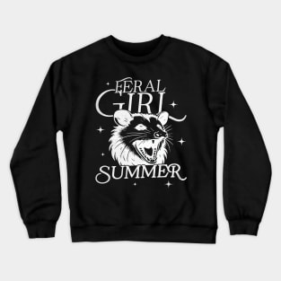 Feral Girl Summer Funny Opossum Crewneck Sweatshirt